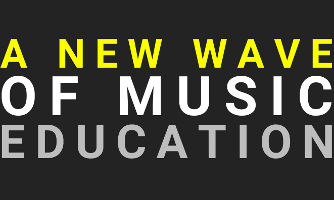 A new wave of music education