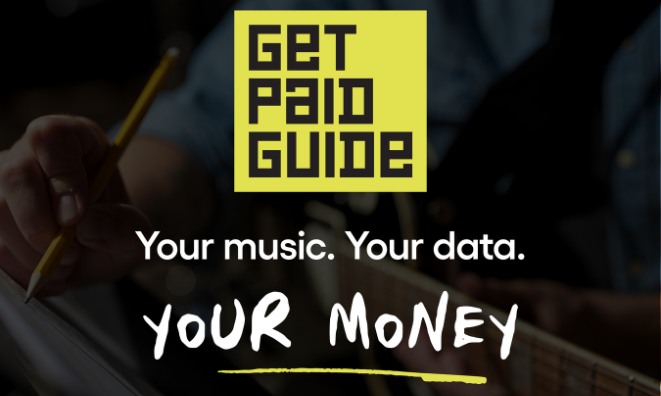 Get Paid Guide. Your music, your data, your money