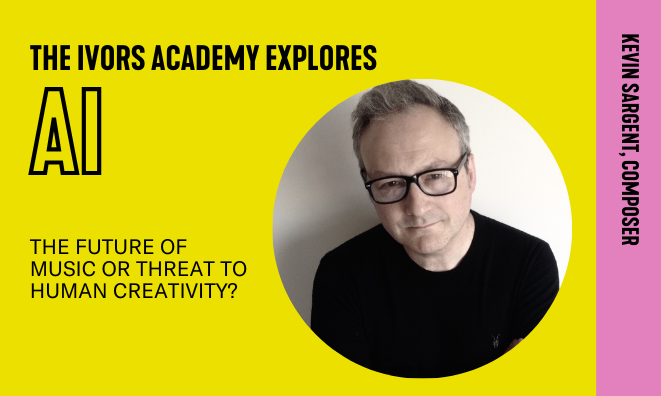 The vors Academy explores AI. Is AI the future of music or threat to human creativity? With image of Kevin Sargent, composer.