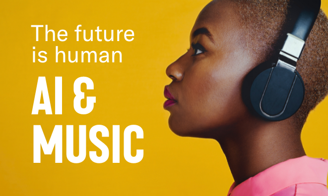 Picture of a woman wearing headphone with the text, The future is human: AI and music