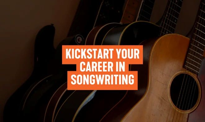 Kickstart-your-career-in-songwriting