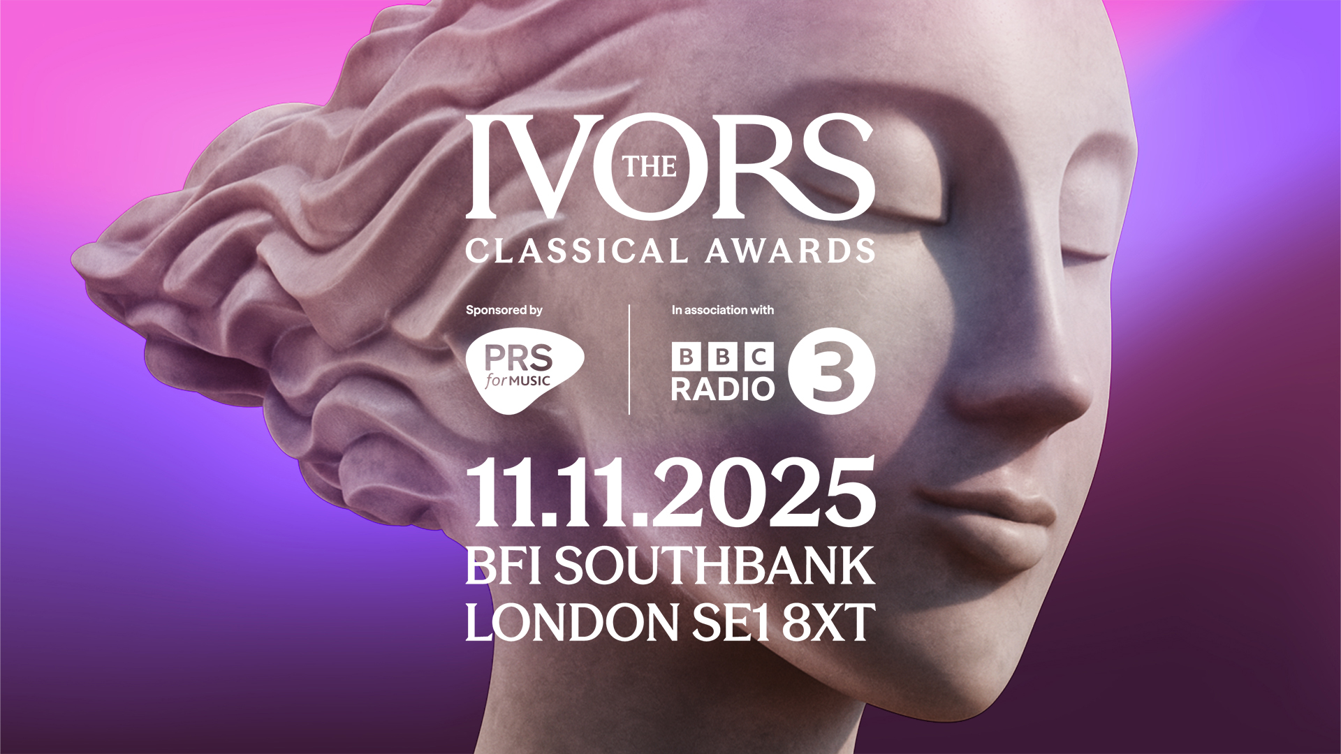 The Ivors Classical Awards supported by PRS and in association with BBC Radio 3 logo with the ceremony date 11 November 2025 and address BFI Southbank, London, SE1 8XT