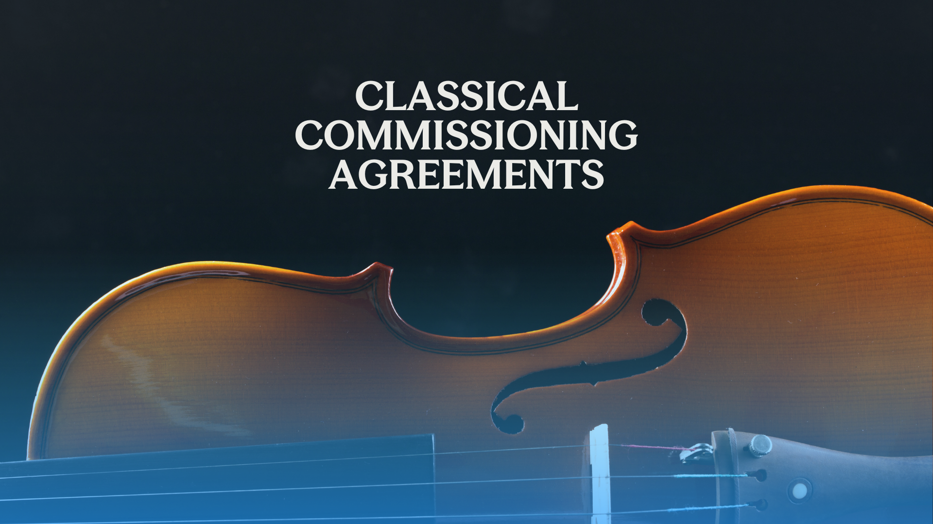 Image of a violin, orange gradient and the text: Classical Commissioning Agreements